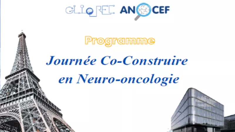 Retour sur la journée co-construire en Neurooncologie